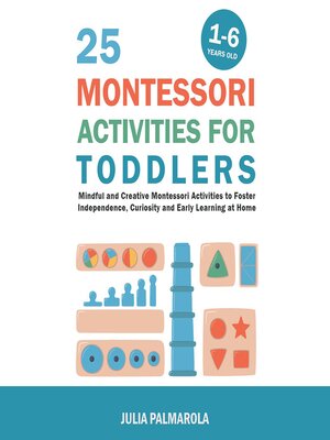 cover image of 25 Montessori Activities for Toddlers